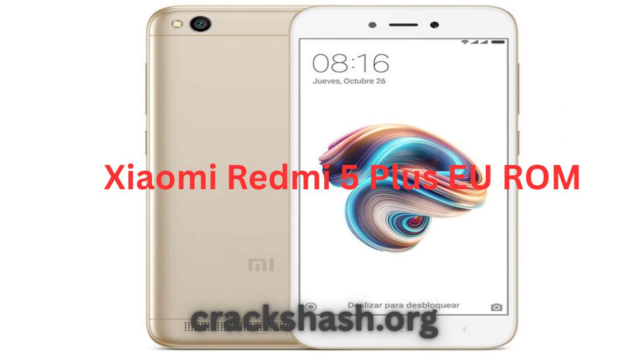 Xiaomi Redmi 5 Plus EU ROM Full Version
