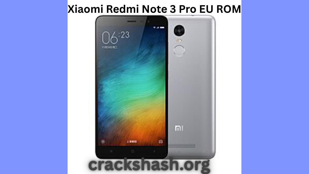 Xiaomi Redmi Note 3 Pro EU ROM Full Version