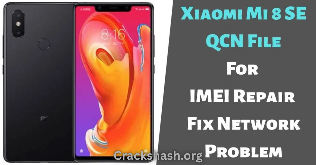 Xiaomi MI A1 QCN File Download PC Free Download - CracksHash Xiaomi MI A1 QCN File