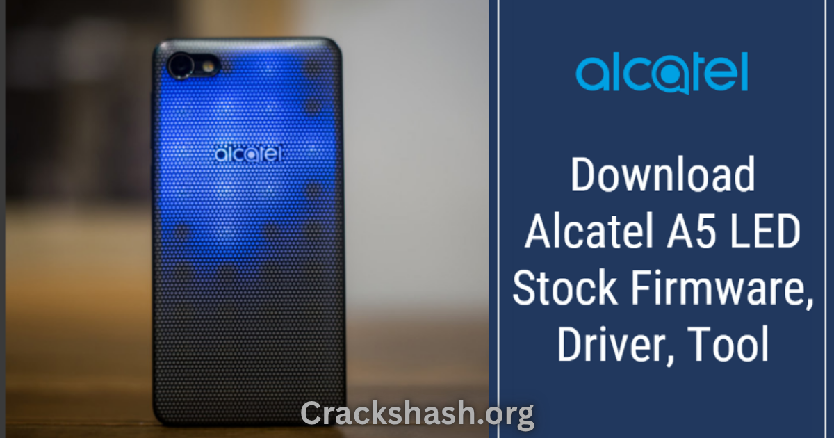 Alcatel A5 DA File Free Download Free Download - CracksHash Alcatel A5 DA File