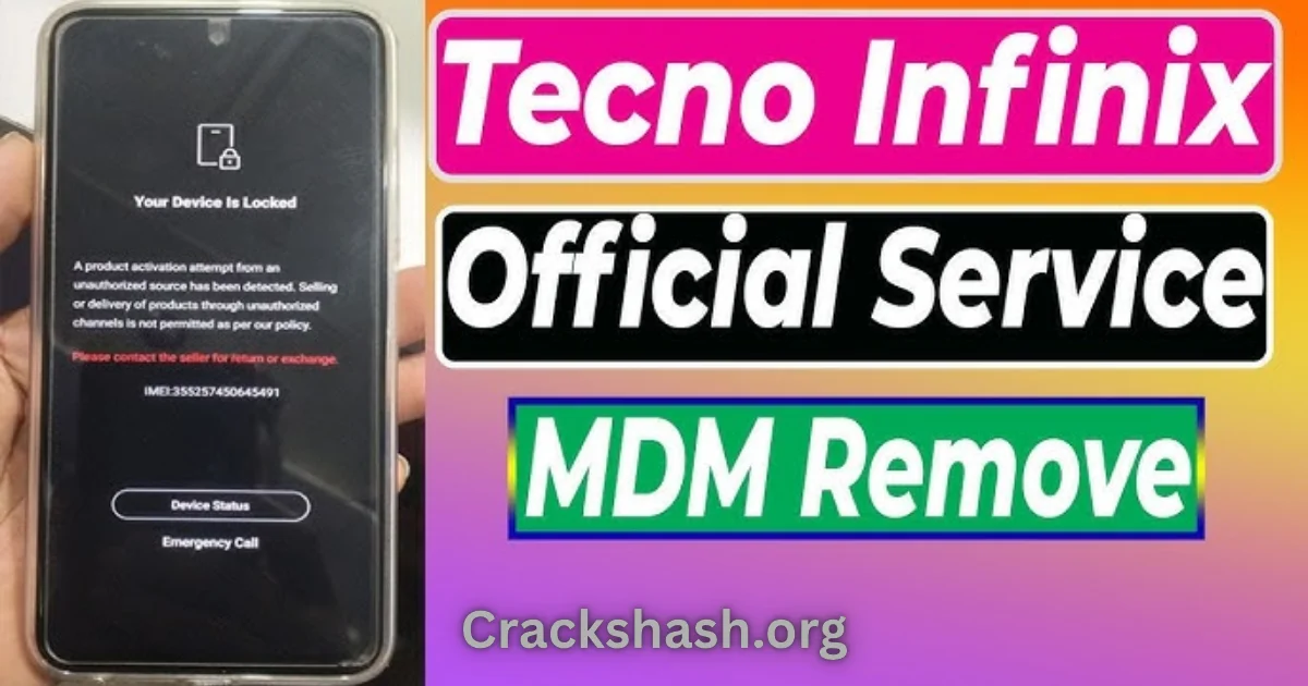 Tecno/Infinix MDM Official Unlock By IMEI – Permanent Unlock Free Download Free Download - CracksHash TecnoInfinix MDM Official Unlock By IMEI